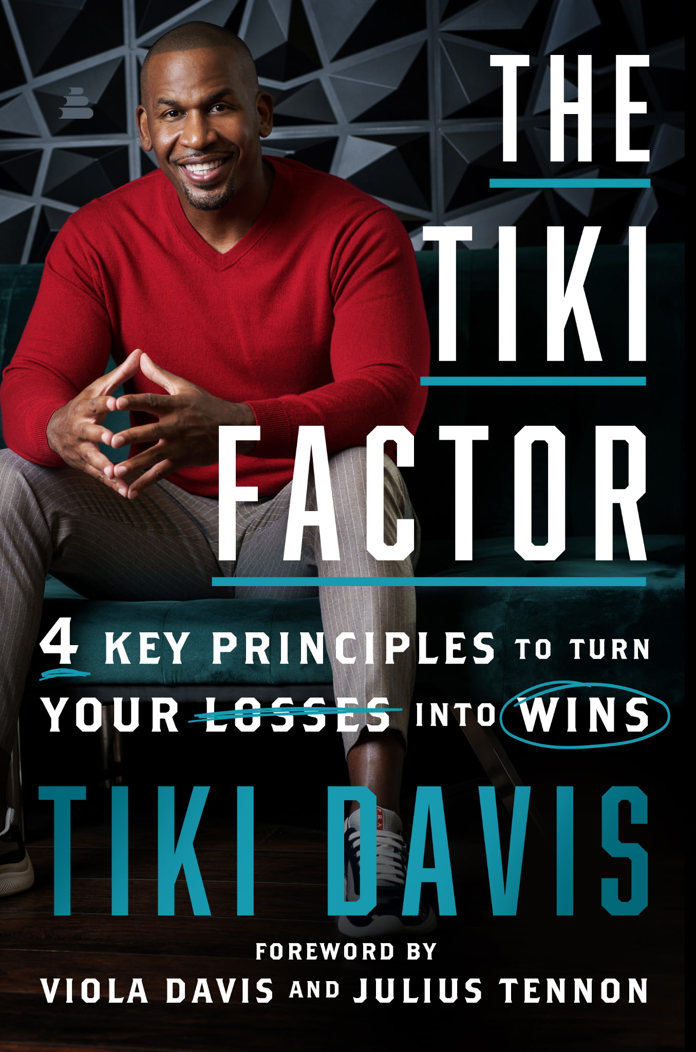 The Tiki Factor by Tiki Davis: 4 Key Principles to Turn Your Losses into Wins, with a foreword by Viola Davis and Julius Tennon.